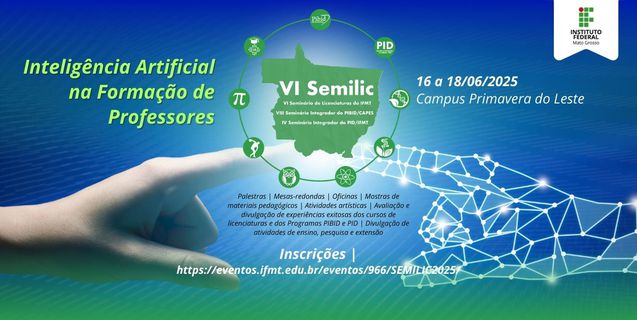 IFMT promove VI Seminário de Licenciaturas com foco em IA na formação de professores