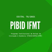 PIBID IFMT - FONTE CANVA